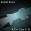 télécharger l'album Indican Sound - A Fine Time To Be