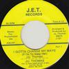ladda ner album Ju Thomas - I Gotta Change My Ways
