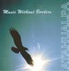 last ned album Atahualpa - Music Without Borders
