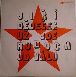 Download Jiří Dědeček - Už Jde Rudoch Od Válu