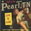 escuchar en línea Pearl, TN - Leave Me Alone