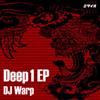 escuchar en línea DJ Warp - Deep 1 EP