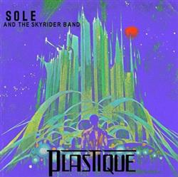 Download Sole And The Skyrider Band - Plastique