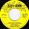 The Mighty Gospel Singers - Just Have To Wait What Hes Done For Me
