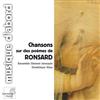escuchar en línea Ensemble Clément Janequin, Dominique Visse - Chansons Sur Des Poèmes De Ronsard
