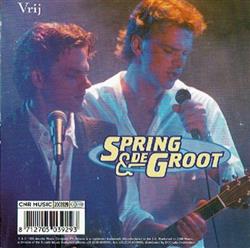 Download Spring & De Groot - Vrij Hoe Zeg Je Dat