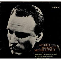 Download Ludwig Van Beethoven Baldassare Galuppi Domenico Scarlatti Arturo Benedetti Michelangeli - Arturo Benedetti Michelangeli Beethoven Sonate Nr 32 C Moll Galuppi Sonate Nr 5 C Dur Scarlatti 3 Sonaten