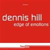 ladda ner album Dennis Hill - Edge Of Emotions