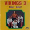 télécharger l'album The Vikings - Vikings 3 Higher And Higher