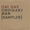 lyssna på nätet Day One - Ordinary Man Sampler
