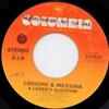 lytte på nettet Loggins & Messina - A Lovers Question Oh Lonesome Me