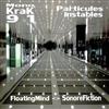 online luisteren Floating Mind Sonorefiction - Particules Instables