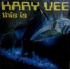 Album herunterladen Kary Vee - This Is