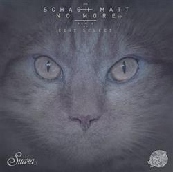 Download Schach Matt - No More EP