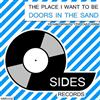 lataa albumi Doors In The Sand - The Place I Want To Be