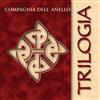 online anhören Compagnia Dell'Anello - Trilogia