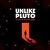 escuchar en línea Unlike Pluto - Villain Of My Own Story