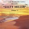 lyssna på nätet Salty Miller - Album 1