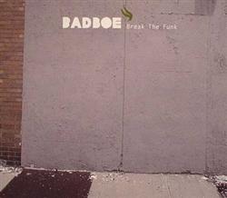 Download BadboE - Break The Funk