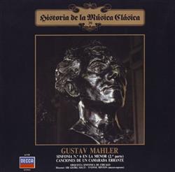 Download Mahler, Georg Solti, Chicago Symphony Orchestra, Yvonne Minton - Sinfonía Nº 6 2ª parte Canciones De Un Camarada Errante