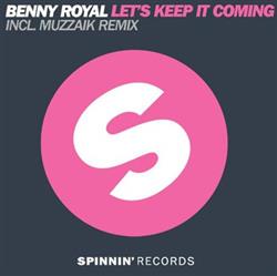 Download Benny Royal - Lets Keep It Coming