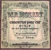 baixar álbum Wolfgang Amadeus Mozart, Roger Abraham, Orchestre De Chambre De Strasbourg, Ernest Bour - Concertos Pour Cor Nos 2 4 En Mi Bémol Majeur