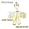 lataa albumi Paperlung - Do What Thou Will