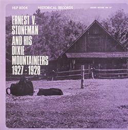Download Ernest V Stoneman & His Dixie Mountaineers - Ernest V Stoneman And His Dixie Mountaineers 1927 1928