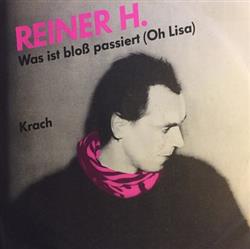 Download Reiner H - Was ist bloß passiert Oh Lisa