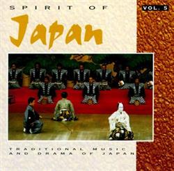 Download The National Kabuki Company - Spirit Of Japan Traditional Music And Drama Of Japan Vol 5