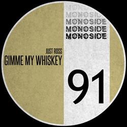 Download Just Ross - Gimme My Whiskey