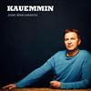 ouvir online Jore Marjaranta - Kauemmin