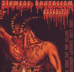 Download Lacerate Deathguy A Good Day For Killing She's Gore - Siamese Brutalism Assault