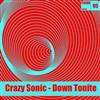 last ned album Crazy Sonic - Down Tonite
