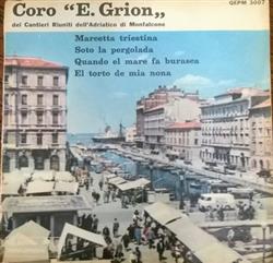 Download Coro E Grion Dei Cantieri Riuniti Dell'adriatico Di Monfalcone - Marcetta Triestina