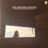 The Weather Station - What Am I Going To Do With Everything I Know