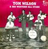 écouter en ligne Tom Wilson & His Western All Stars - Tom Wilson His Western All Stars