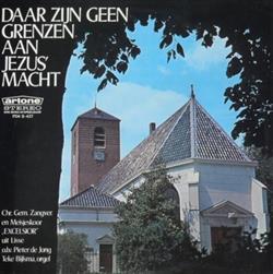 Download Chr Gem Zangver Excelsior Lisse - Daar Zijn Geen Grenzen Aan Jezus Macht