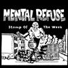lytte på nettet Mental Refuse - Stomp Of The Week