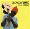 ladda ner album Seu Jorge - The Life Aquatic Studio Sessions Featuring Seu Jorge