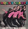 descargar álbum Rocky Sharpe And The Replays - Love Will Make You Fail In School