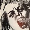 écouter en ligne Bombs For Whitey - Lost GenerationBullet To The Soul
