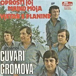 Download Čuvari Gromova - Oprosti Joj Majko Mila Vjetar S Planine