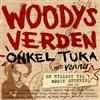 ascolta in linea Onkel Tuka Med Venner - Woodys Verden En Hyllest Til Woody Guthrie 100 År