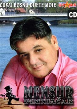 Download Mensur Dimnjacar - Cuvaj Bosnu Dijete Moje