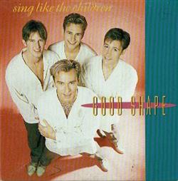 Download Good Shape - Sing Like The Children