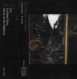 Download Distress Signal - Looking Glass