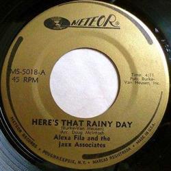 Download Alexa Fila And The Jazz Associates - Heres That Rainy Day On A Wonderful Day