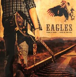 Download Eagles - Take It Easy Live In The USA