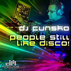 Download DJ Funsko - People Still Like Disco